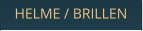 HELME / BRILLEN