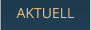AKTUELL